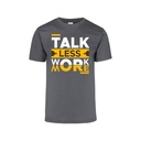 Playera CR/MC Estampada TALK LESS WORK MORE